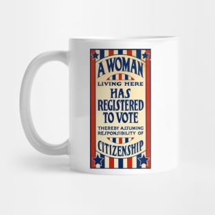 A Woman Living Here Has Registered to Vote, 1919 Mug